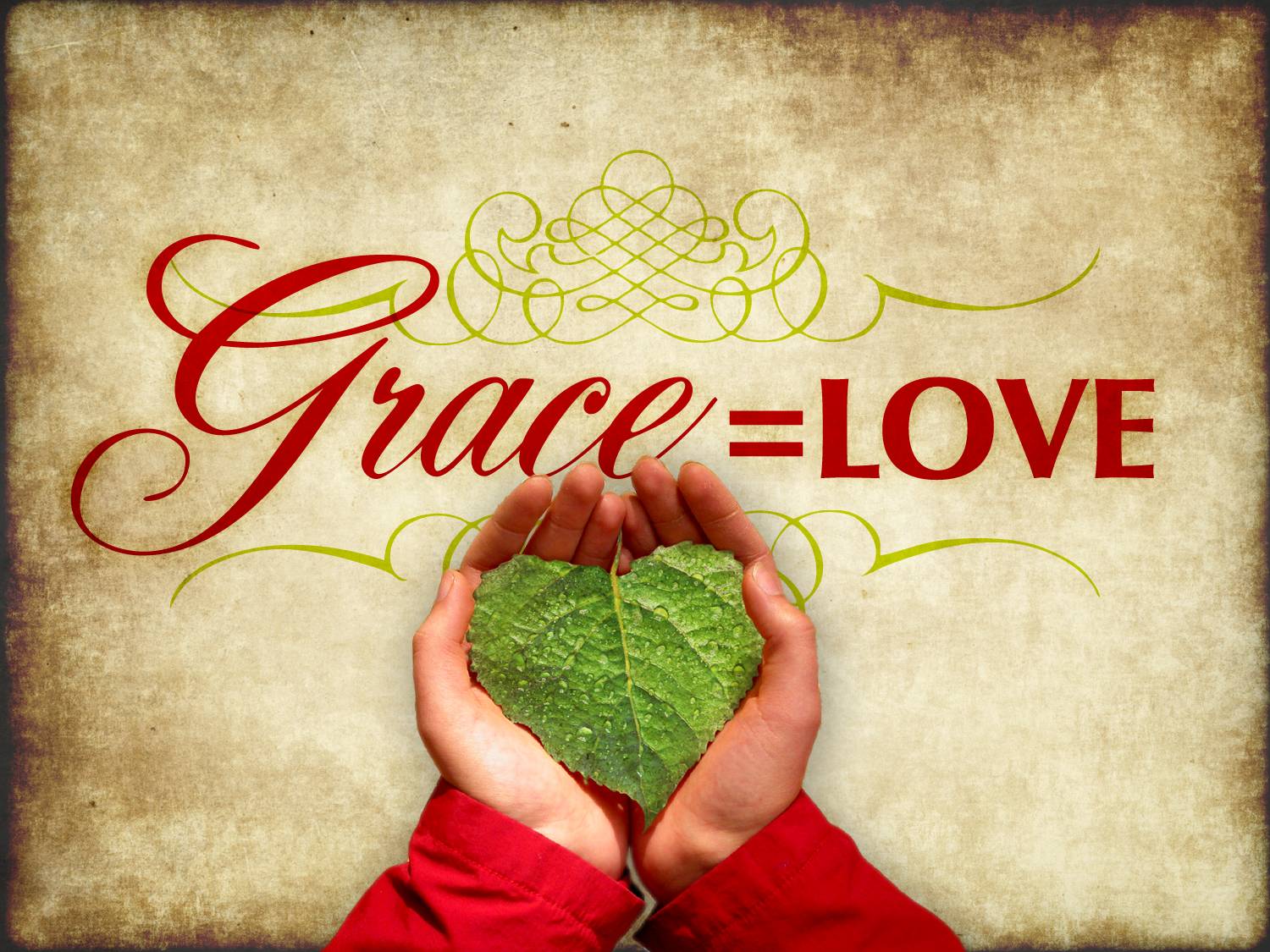 Loving god. Grace Love. Love leaves. With Love Grace.